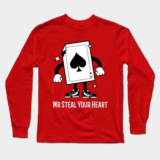 Mr Steal Your Heart with  a card Long Sleeve T-Shirt